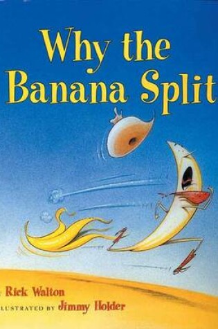 Why the Banana Split