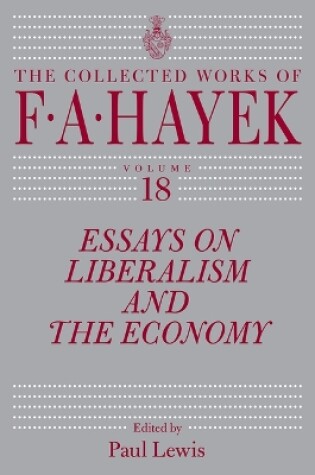 Cover of Essays on Liberalism and the Economy, Volume 18