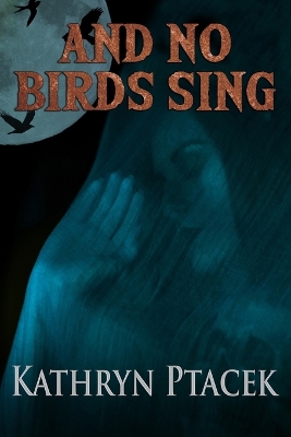 Book cover for And No Birds Shall Sing