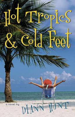 Book cover for Hot Tropics and Cold Feet