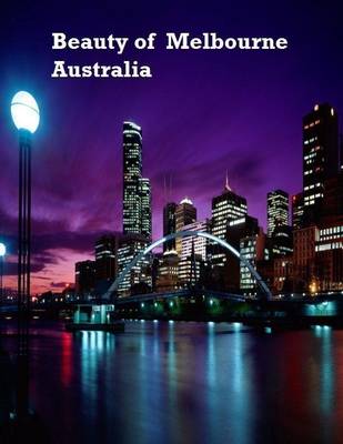 Book cover for Beauty of Melbourne Australia