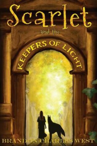 Cover of Scarlet and the Keepers of Light