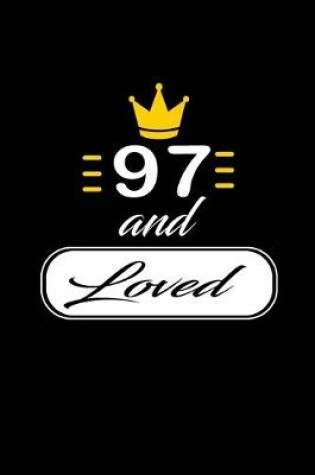 Cover of 97 and Loved