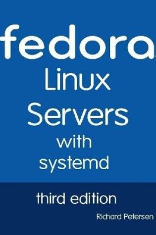 Cover of Fedora Linux Servers With Systemd: Third Edition
