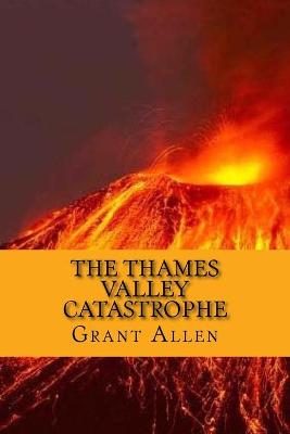 Book cover for The thames valley catastrophe (English Edition)