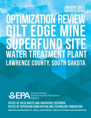 Book cover for Optimization Review Gilt Edge Mine Superfund Site Water Treatment Plant