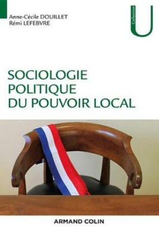 Cover of Sociologie Politique Du Pouvoir Local