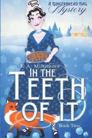 Cover of In the Teeth of It