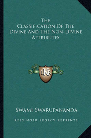 Cover of The Classification of the Divine and the Non-Divine Attributes