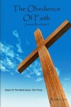 Book cover for The Obedience Of Faith (James-Revelation)
