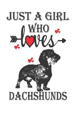 Book cover for Just a Girl Who Loves Dachshunds