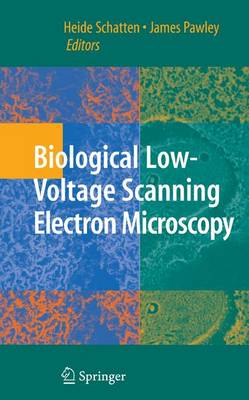 Book cover for Biological Low-Voltage Scanning Electron Microscopy