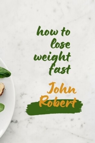 Cover of How to lose weight fast