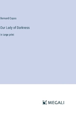 Cover of Our Lady of Darkness