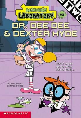 Book cover for Dexter's Lab Ch Bk #3: Dr. Dee Dee and Dexter Hyde