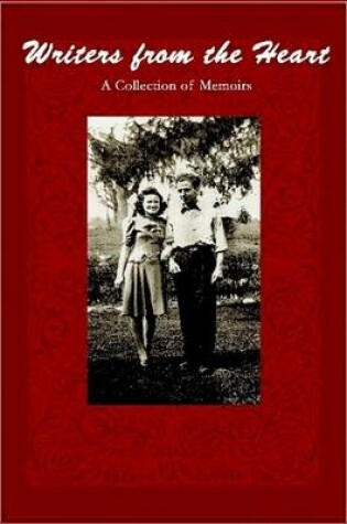 Cover of Writers from the Heart: A Collection of Memoirs