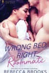 Book cover for Wrong Bed, Right Roommate