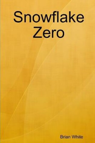 Cover of Snowflake Zero