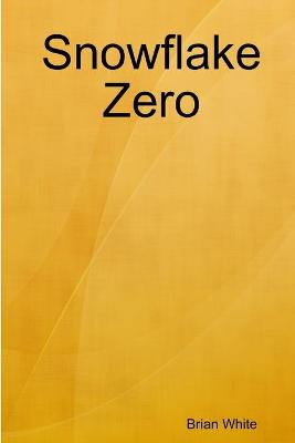 Book cover for Snowflake Zero