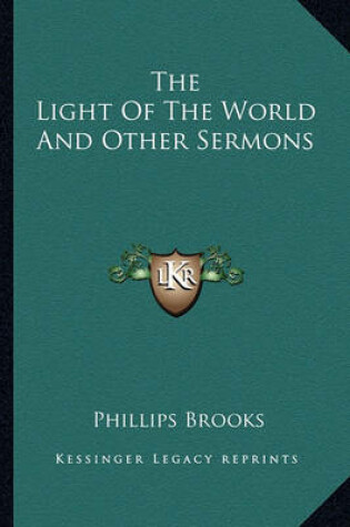 Cover of The Light of the World and Other Sermons