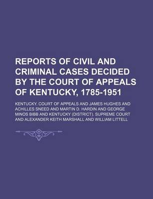 Book cover for Reports of Civil and Criminal Cases Decided by the Court of Appeals of Kentucky, 1785-1951 (Volume 126(1907) = V.19 McBeath)