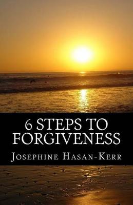 Book cover for 6 Steps To Forgiveness