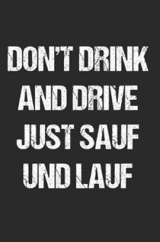 Cover of Don't Drink And Drive Just Sauf Und Lauf - Party