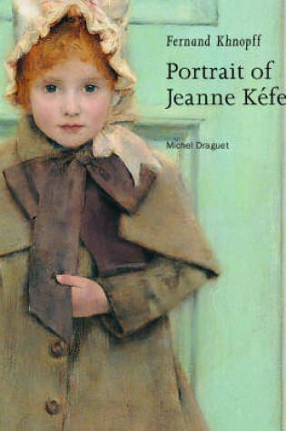 Cover of Fernand Khnopff – Portrait of Jeanne Kefer