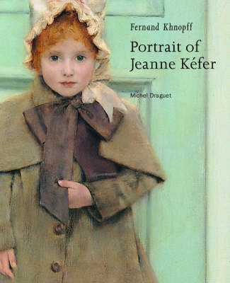 Book cover for Fernand Khnopff – Portrait of Jeanne Kefer