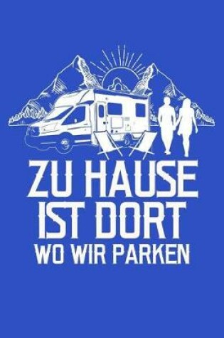 Cover of Zuhause = Wo Wir Parken