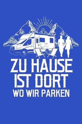 Book cover for Zuhause = Wo Wir Parken