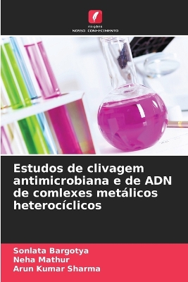 Book cover for Estudos de clivagem antimicrobiana e de ADN de comlexes metálicos heterocíclicos