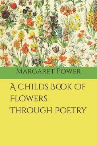 Cover of A Childs Book Of Flowers Through Poetry