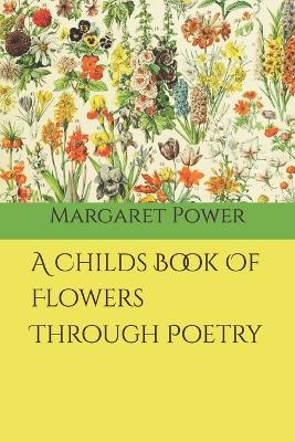 Book cover for A Childs Book Of Flowers Through Poetry