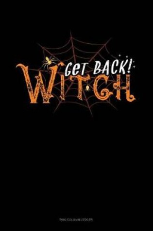 Cover of Get Back Witch