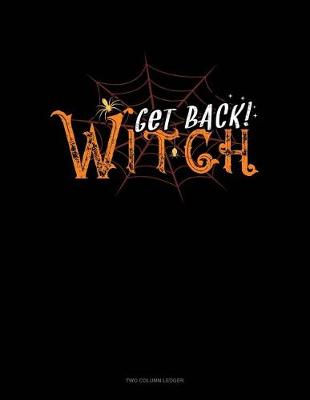 Cover of Get Back Witch