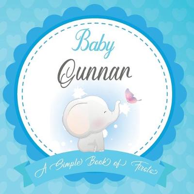 Book cover for Baby Gunnar A Simple Book of Firsts