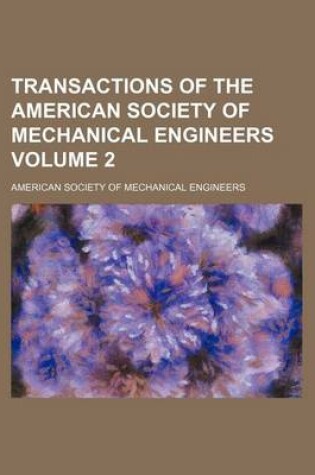 Cover of Transactions of the American Society of Mechanical Engineers Volume 2