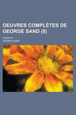 Cover of Oeuvres Compl&#232 (8); Tes de George Sand