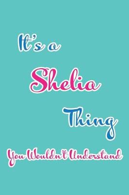 Book cover for It's a Shelia Thing You Wouldn't Understand