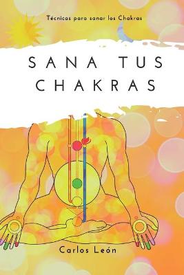 Book cover for Sana tus Chakras