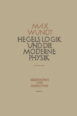 Book cover for Hegels Logik und die Moderne Physik