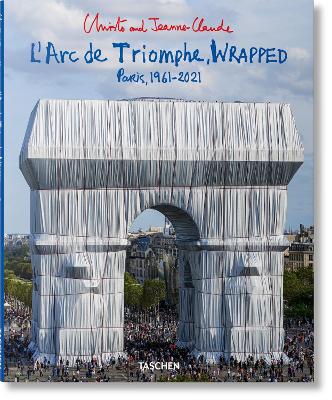 Book cover for Christo and Jeanne-Claude. L’Arc de Triomphe, Wrapped