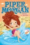 Book cover for Piper Morgan Makes a Splash