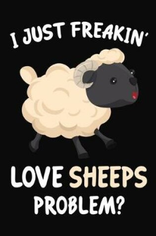 Cover of I Just Freakin' Love Sheeps Problem?