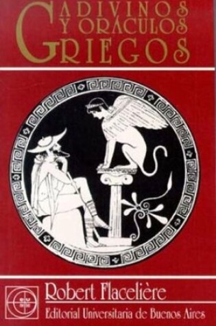 Cover of Adivinos y Oraculos Griegos