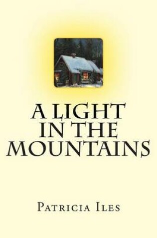 Cover of A Light in the Mountains