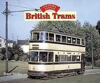 Cover of Glory Days: British Trams