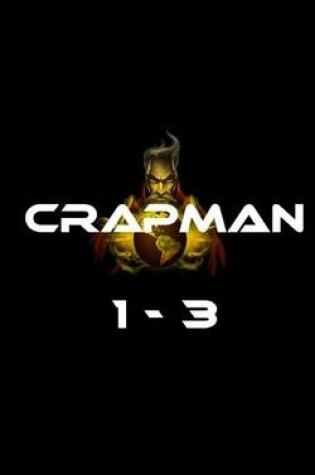 Cover of Crapman 1-3
