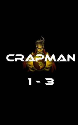Book cover for Crapman 1-3